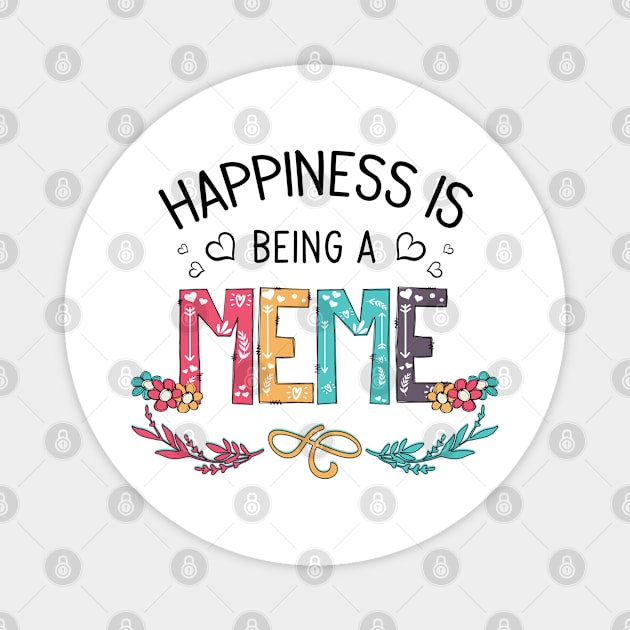 Happiness Is Being A Meme Wildflowers Valentines Mothers Day Magnet by KIMIKA